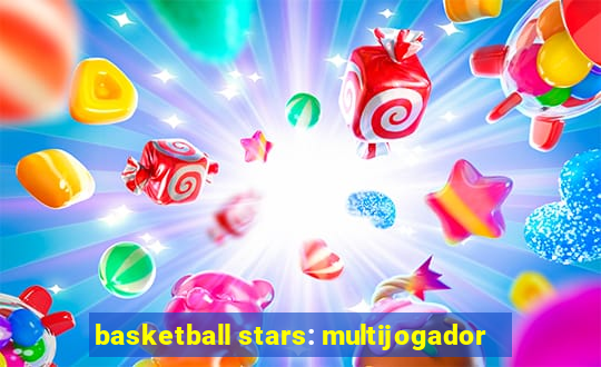 basketball stars: multijogador